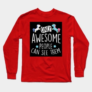 Only awesome people can see them (black) Long Sleeve T-Shirt